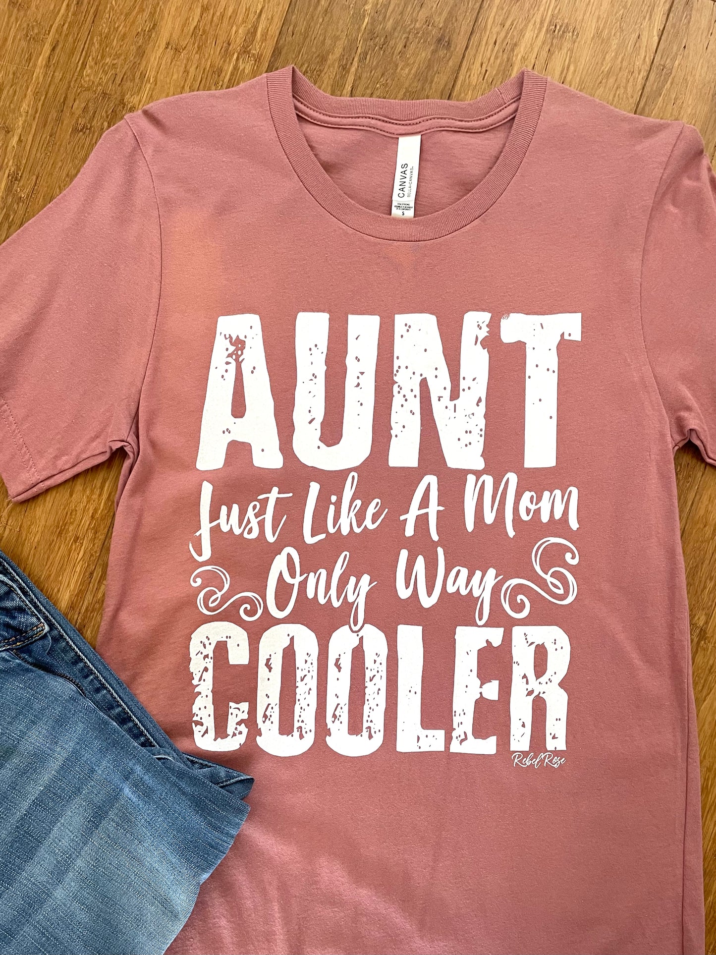 Aunt-Just Like a Mom Only Way Cooler